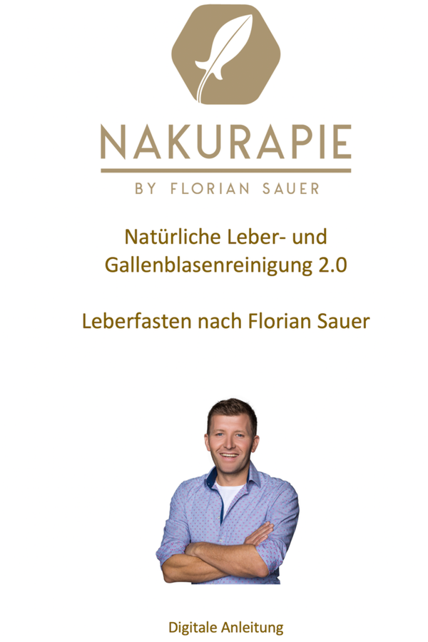 Natürlichen Leber- und Gallenblasenreinigung 2.0 nach Florian Sauer - digitale Anleitung
